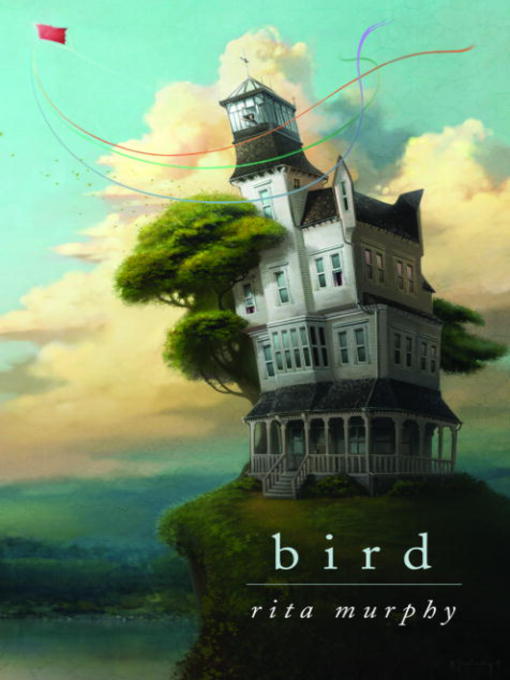 Title details for Bird by Rita Murphy - Available